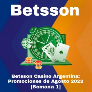 Betsson Casino en Argentina: Promociones de Agosto 2022 [Semana 1]