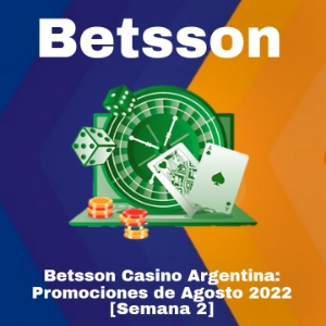 Betsson Casino en Argentina: Promociones de Agosto 2022 [Semana 2]