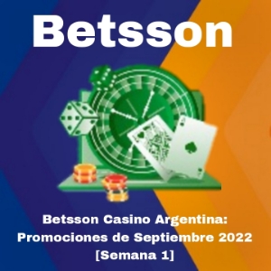 Betsson Casino en Argentina: Promociones de Septiembre 2022 [Semana 1]