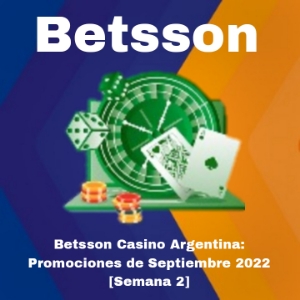 Betsson Casino en Argentina: Promociones de Septiembre 2022 [Semana 2]