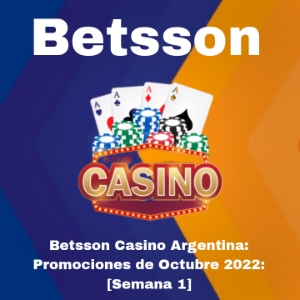 Betsson Casino en Argentina: Promociones de Octubre 2022 [Semana 1]