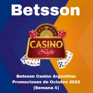 Betsson Casino en Argentina: Promociones de Octubre 2022 [Semana 4]