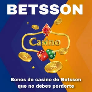 Betsson casino online: ¿Qué son los bonos de casino?, y ¿Cuáles no debes perderte?