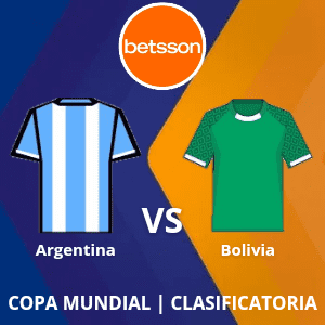 Betsson Argentina: Argentina vs Bolivia (12 de septiembre) | Jornada 2 | Apuestas deportivas en Clasificatoria para CONMEBOL Copa Mundial