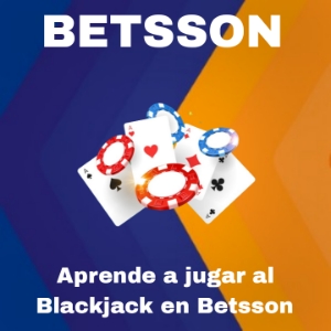 Aprende a jugar al Blackjack en Betsson casino online con estos consejos