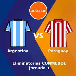 Betsson Argentina: Argentina vs Paraguay (12 de octubre) | Jornada 3 | Apuestas deportivas en Clasificatoria para CONMEBOL Copa Mundial