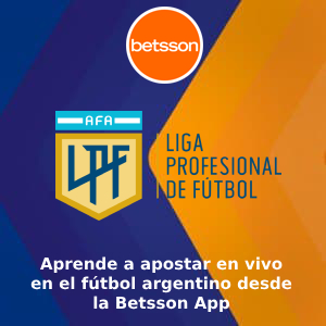 Aprende a apostar en vivo en el fútbol argentino desde la Betsson App