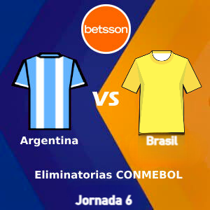 Betsson pronósticos Argentina: Argentina vs Brasil (21 de Noviembre) | Jornada 6 | Apuestas deportivas en Clasificatoria para CONMEBOL Copa Mundial