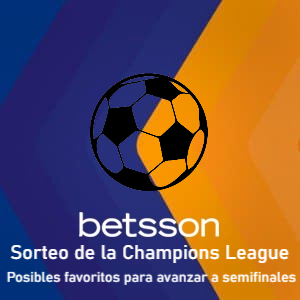 Sorteo de la Champions League: Pronósticos deportivo Betsson | Cuartos de final