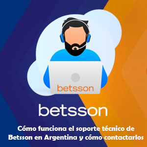 Cómo funciona el soporte técnico de Betsson en Argentina y cómo contactarlos
