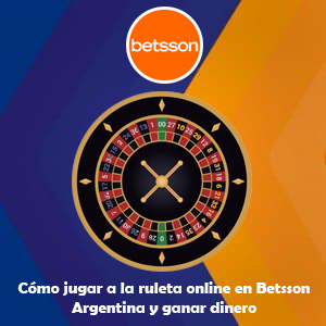 Cómo jugar a la ruleta online en Betsson Argentina y ganar dinero